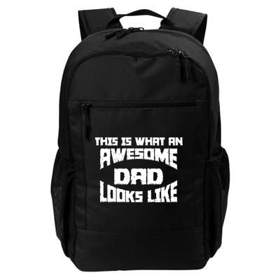 This Is What An Awesome Dad Looks Like Retro Daily Commute Backpack