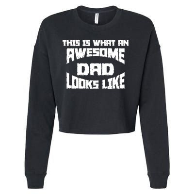 This Is What An Awesome Dad Looks Like Retro Cropped Pullover Crew