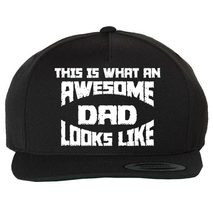 This Is What An Awesome Dad Looks Like Retro Wool Snapback Cap
