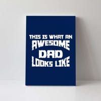 This Is What An Awesome Dad Looks Like Retro Canvas