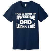 This Is What An Awesome Dad Looks Like Retro Premium T-Shirt