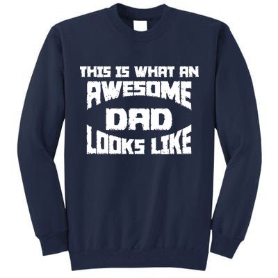 This Is What An Awesome Dad Looks Like Retro Tall Sweatshirt