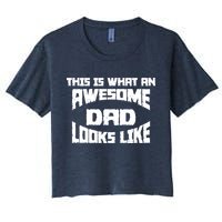 This Is What An Awesome Dad Looks Like Retro Women's Crop Top Tee