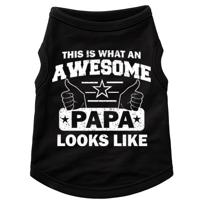 This Is What An Awesome Papa Looks Like Doggie Tank