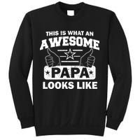 This Is What An Awesome Papa Looks Like Sweatshirt