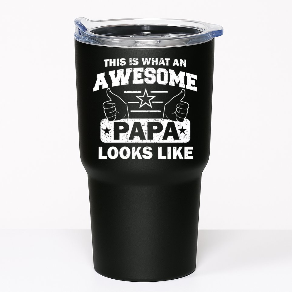This Is What An Awesome Papa Looks Like Tumbler