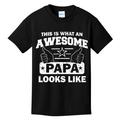 This Is What An Awesome Papa Looks Like Kids T-Shirt