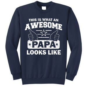 This Is What An Awesome Papa Looks Like Sweatshirt