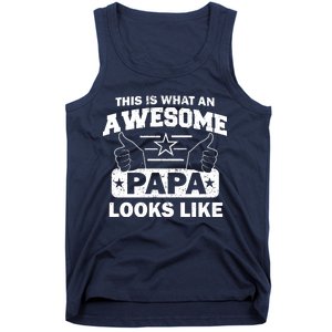 This Is What An Awesome Papa Looks Like Tank Top