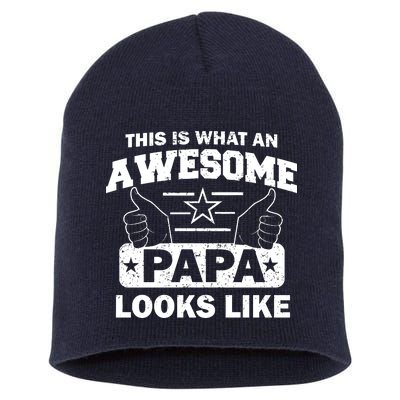 This Is What An Awesome Papa Looks Like Short Acrylic Beanie