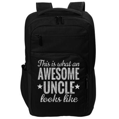 This Is What An Awesome Uncle Looks Like Impact Tech Backpack