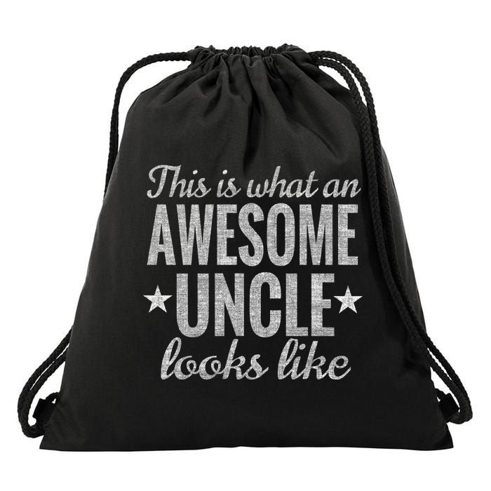 This Is What An Awesome Uncle Looks Like Drawstring Bag