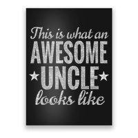 This Is What An Awesome Uncle Looks Like Poster