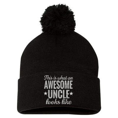 This Is What An Awesome Uncle Looks Like Pom Pom 12in Knit Beanie