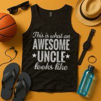 This Is What An Awesome Uncle Looks Like Tank Top
