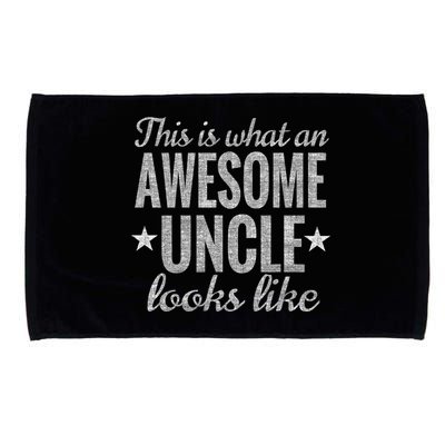 This Is What An Awesome Uncle Looks Like Microfiber Hand Towel