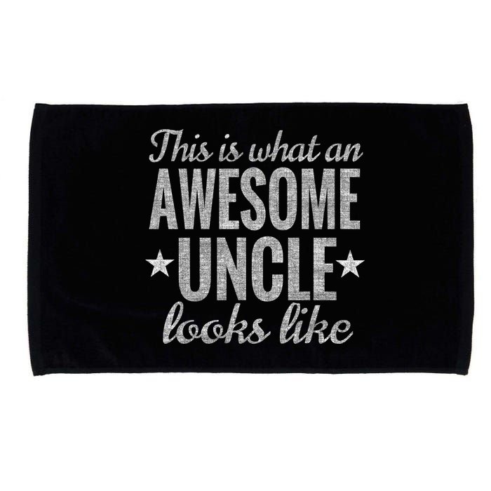 This Is What An Awesome Uncle Looks Like Microfiber Hand Towel
