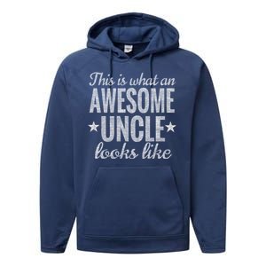 This Is What An Awesome Uncle Looks Like Performance Fleece Hoodie