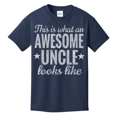 This Is What An Awesome Uncle Looks Like Kids T-Shirt