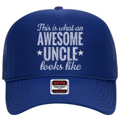 This Is What An Awesome Uncle Looks Like High Crown Mesh Back Trucker Hat