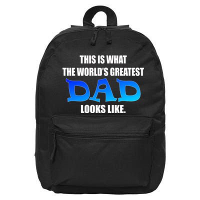 This Is What The World's Greatest Dad Looks Like 16 in Basic Backpack