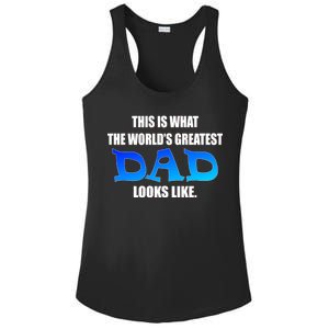 This Is What The World's Greatest Dad Looks Like Ladies PosiCharge Competitor Racerback Tank