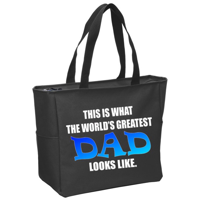 This Is What The World's Greatest Dad Looks Like Zip Tote Bag