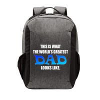 This Is What The World's Greatest Dad Looks Like Vector Backpack