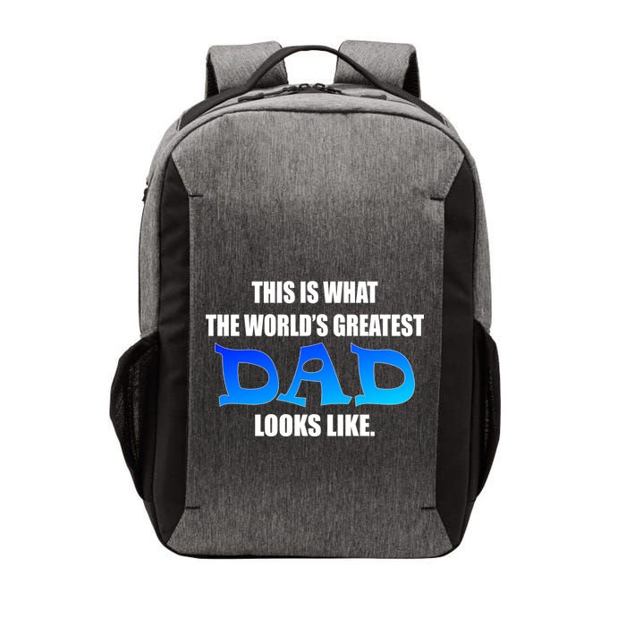 This Is What The World's Greatest Dad Looks Like Vector Backpack
