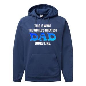 This Is What The World's Greatest Dad Looks Like Performance Fleece Hoodie