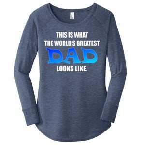 This Is What The World's Greatest Dad Looks Like Women's Perfect Tri Tunic Long Sleeve Shirt