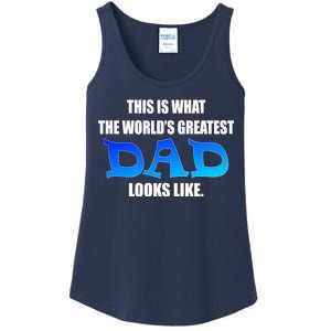 This Is What The World's Greatest Dad Looks Like Ladies Essential Tank