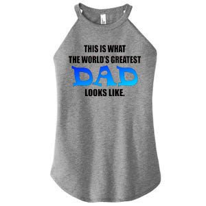 This Is What The World's Greatest Dad Looks Like Women's Perfect Tri Rocker Tank