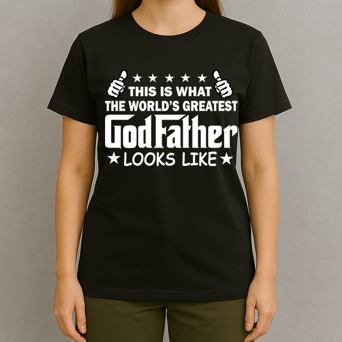 This Is What The World's Greatest GodFather Looks Like T-Shirt