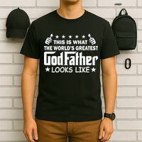 This Is What The World's Greatest GodFather Looks Like T-Shirt