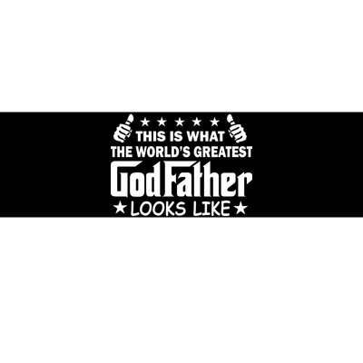 This Is What The World's Greatest GodFather Looks Like Bumper Sticker