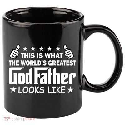 This Is What The World's Greatest GodFather Looks Like 11oz C Handle Ceramic Mug