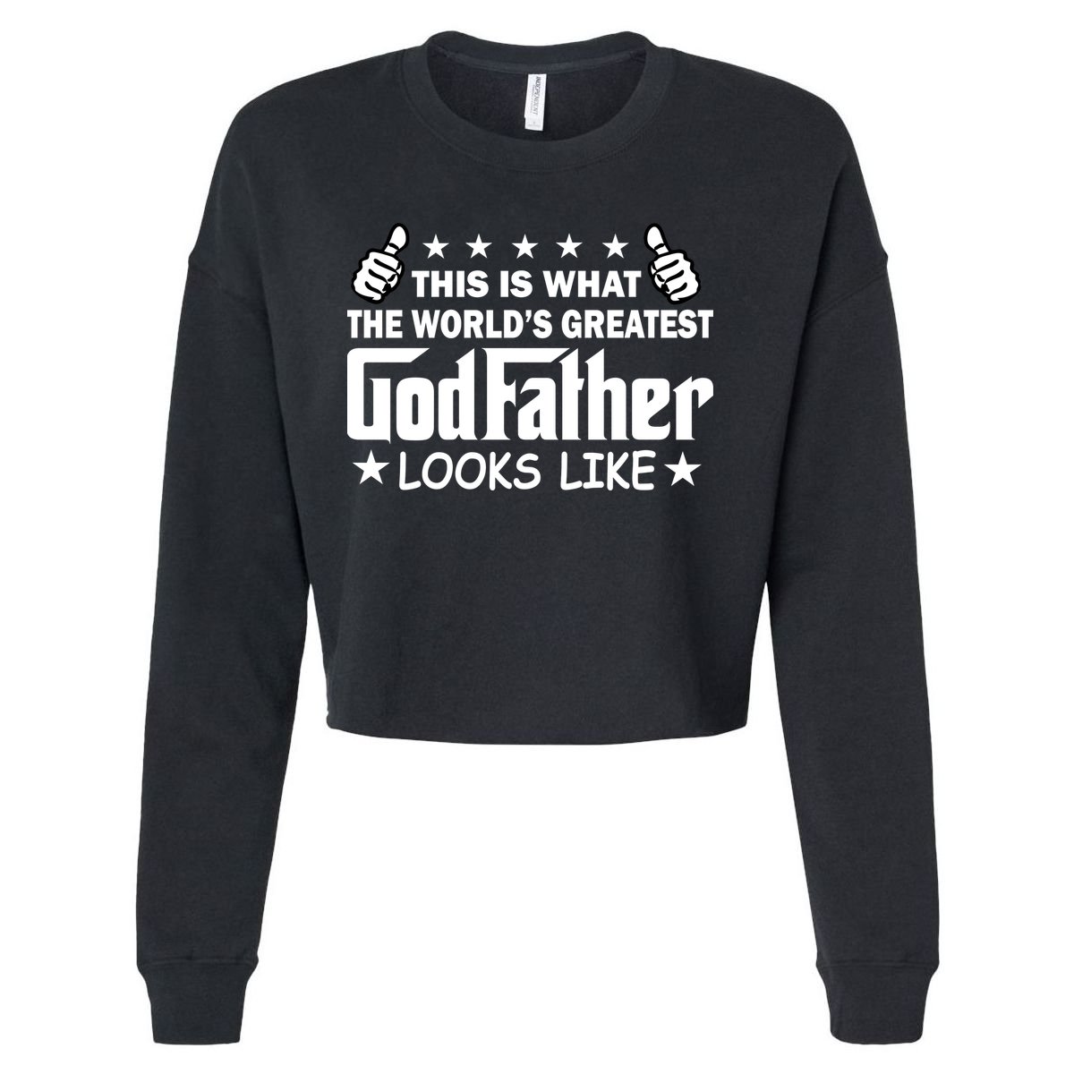 This Is What The World's Greatest GodFather Looks Like Cropped Pullover Crew