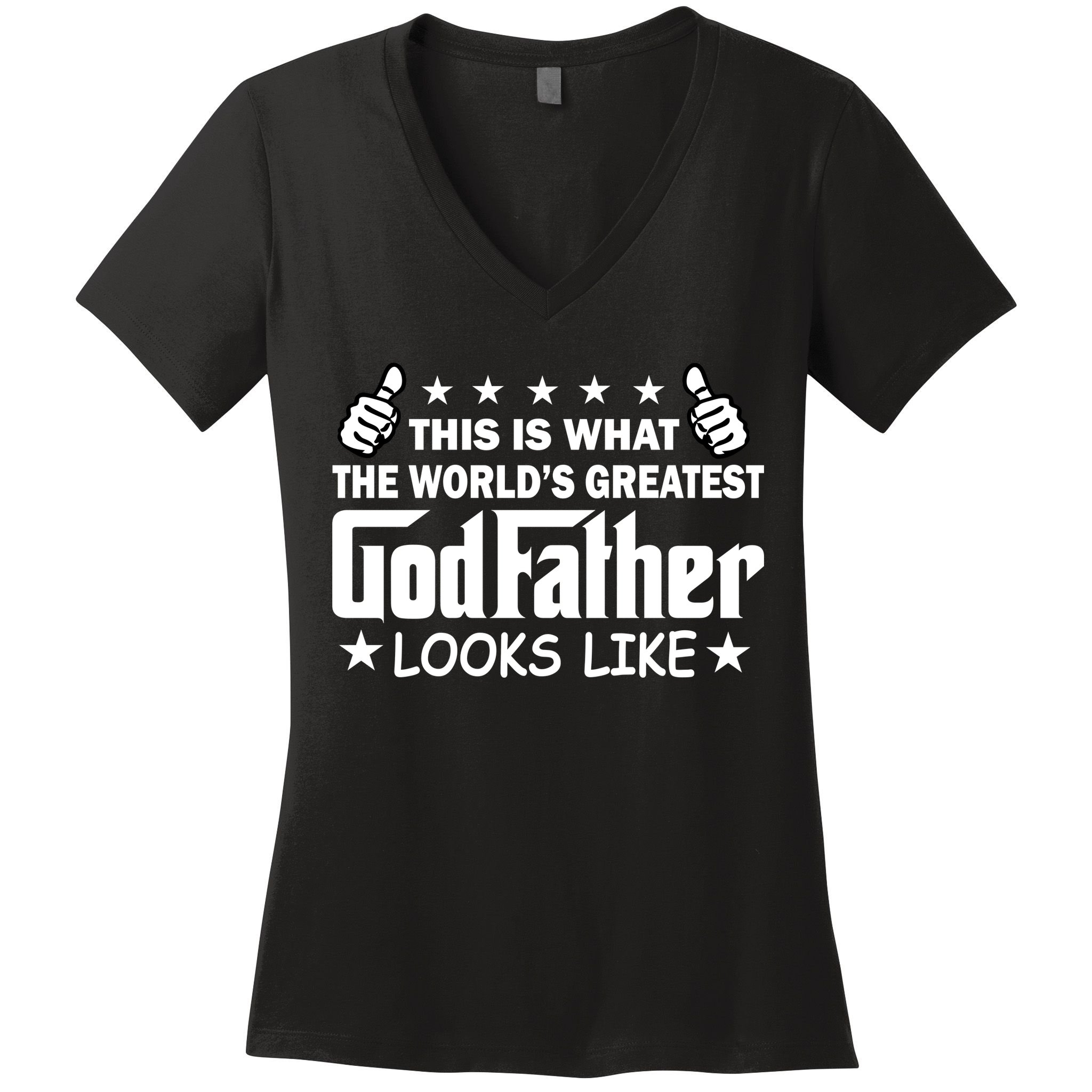 This Is What The World's Greatest GodFather Looks Like Women's V-Neck T-Shirt