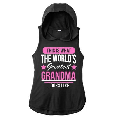 This Is What The Worlds Greatest Grandma Looks Like Ladies PosiCharge Tri-Blend Wicking Draft Hoodie Tank