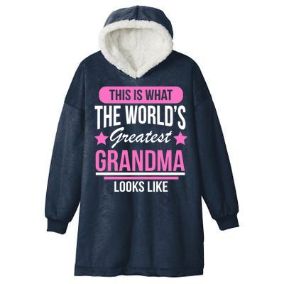 This Is What The Worlds Greatest Grandma Looks Like Hooded Wearable Blanket