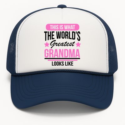 This Is What The Worlds Greatest Grandma Looks Like Trucker Hat