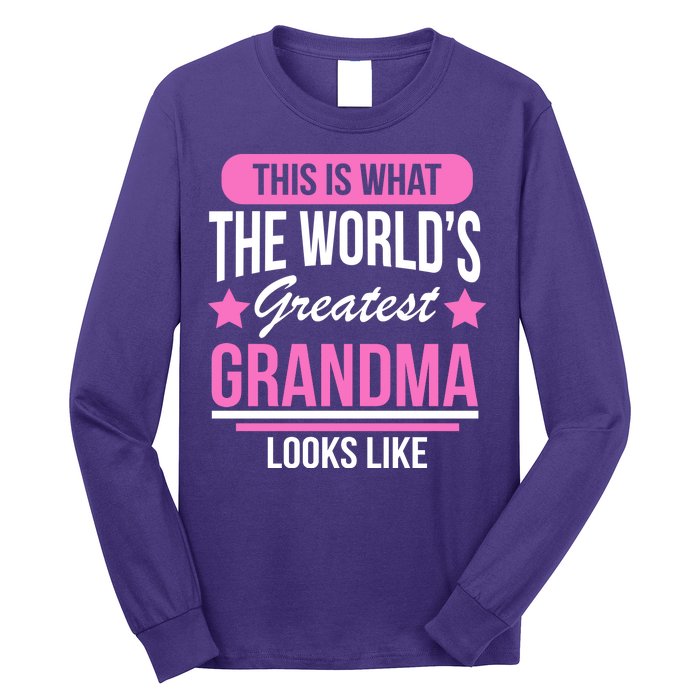 This Is What The Worlds Greatest Grandma Looks Like Long Sleeve Shirt