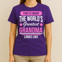 This Is What The Worlds Greatest Grandma Looks Like T-Shirt