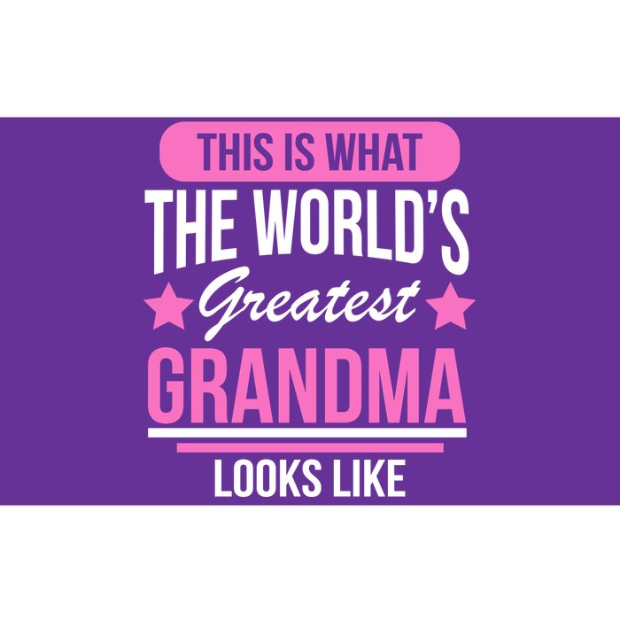 This Is What The Worlds Greatest Grandma Looks Like Bumper Sticker