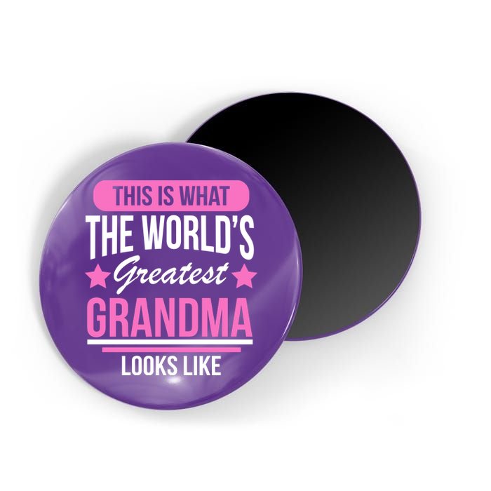 This Is What The Worlds Greatest Grandma Looks Like Magnet