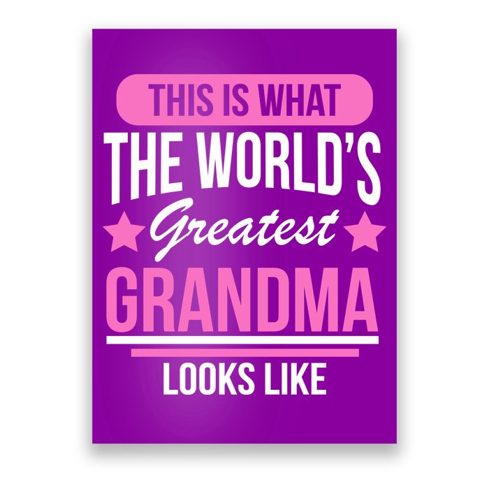 This Is What The Worlds Greatest Grandma Looks Like Poster
