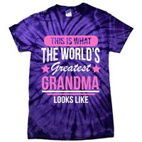 This Is What The Worlds Greatest Grandma Looks Like Tie-Dye T-Shirt