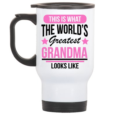 This Is What The Worlds Greatest Grandma Looks Like Stainless Steel Travel Mug