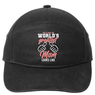 This Is What The World's Greatest Mom Looks Like 7-Panel Snapback Hat